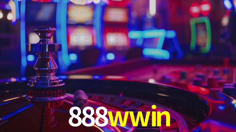 Explore as vantagens do 888wwin: serviço profissional e confiabilidade